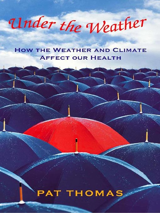 Title details for Under the Weather by Pat Thomas - Available